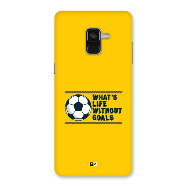 Life Without Goals Back Case for Galaxy A8 Plus