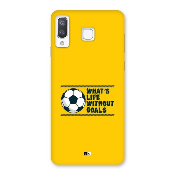 Life Without Goals Back Case for Galaxy A8 Star