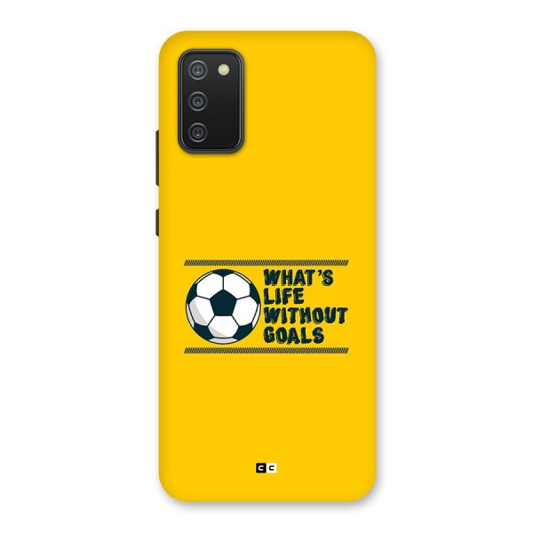 Life Without Goals Back Case for Galaxy F02s