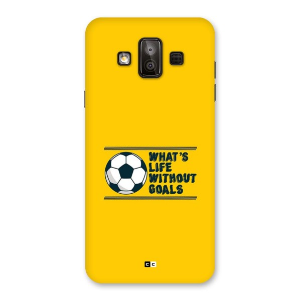 Life Without Goals Back Case for Galaxy J7 Duo