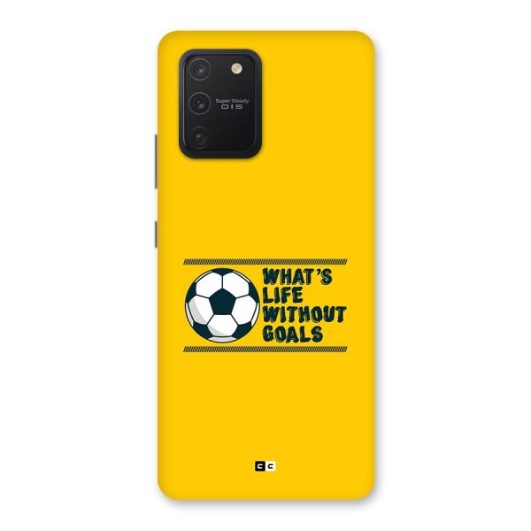 Life Without Goals Back Case for Galaxy S10 Lite