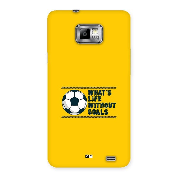 Life Without Goals Back Case for Galaxy S2