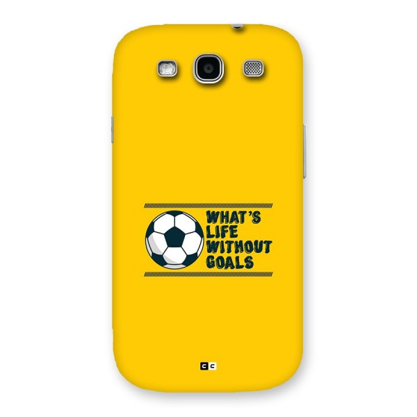 Life Without Goals Back Case for Galaxy S3