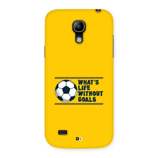 Life Without Goals Back Case for Galaxy S4 Mini