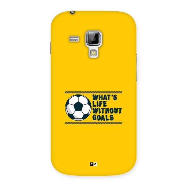 Life Without Goals Back Case for Galaxy S Duos