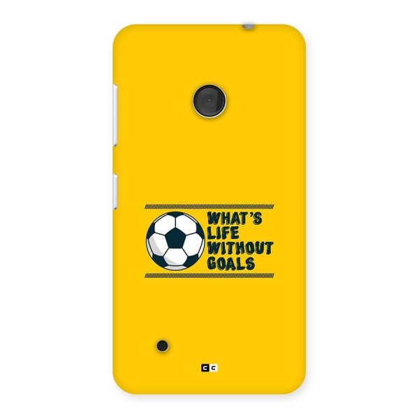 Life Without Goals Back Case for Lumia 530