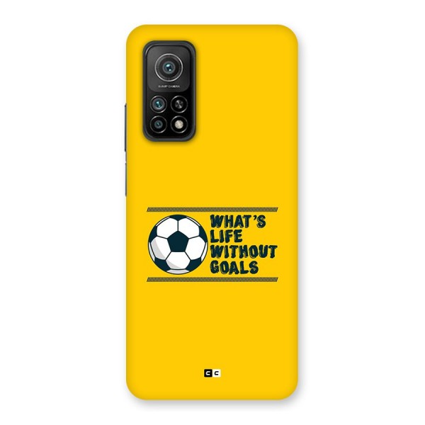 Life Without Goals Back Case for Mi 10T Pro 5G