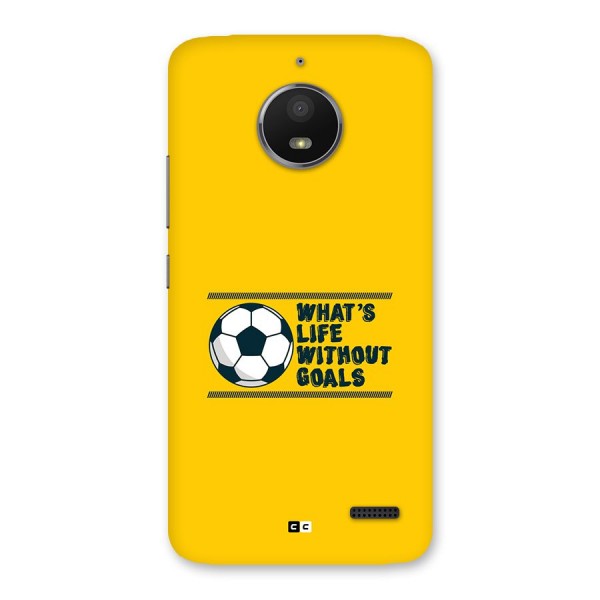 Life Without Goals Back Case for Moto E4