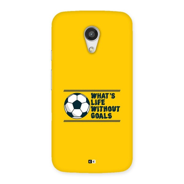 Life Without Goals Back Case for Moto G 2nd Gen