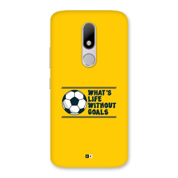 Life Without Goals Back Case for Moto M