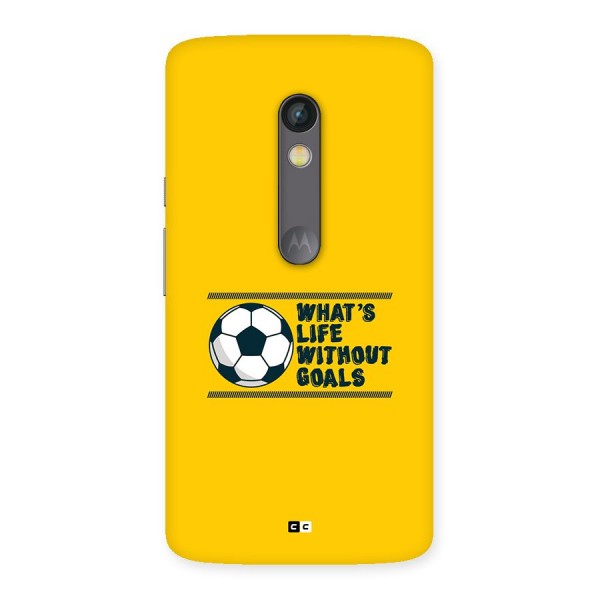 Life Without Goals Back Case for Moto X Play