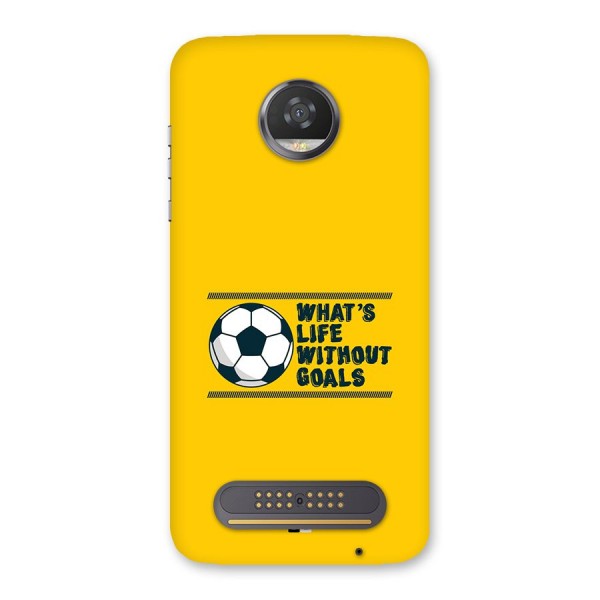 Life Without Goals Back Case for Moto Z2 Play