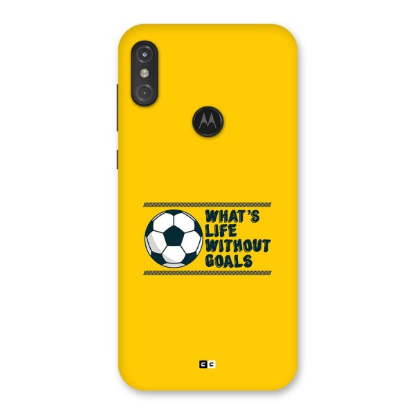 Life Without Goals Back Case for Motorola One Power