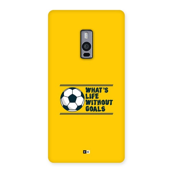 Life Without Goals Back Case for OnePlus 2