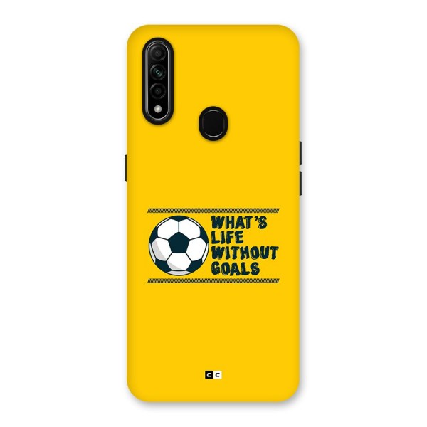 Life Without Goals Back Case for Oppo A31