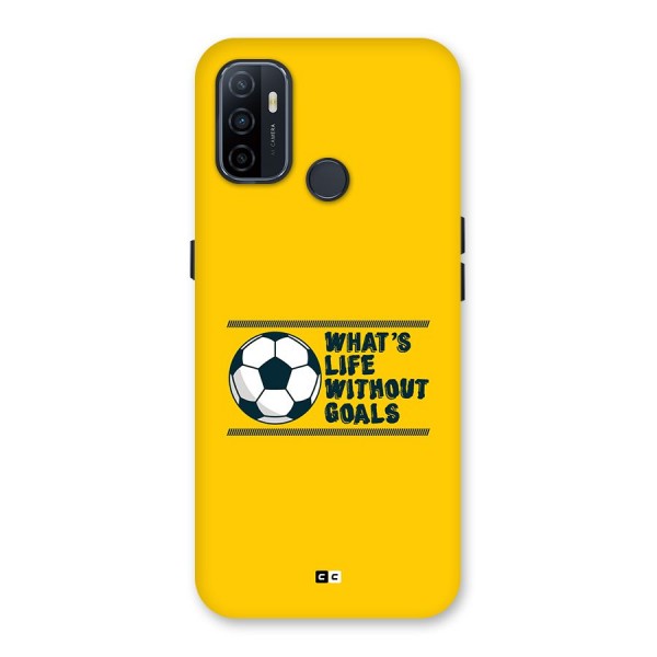 Life Without Goals Back Case for Oppo A53