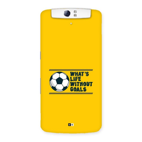 Life Without Goals Back Case for Oppo N1