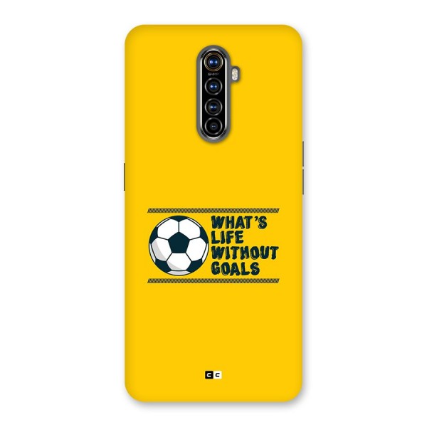 Life Without Goals Back Case for Realme X2 Pro