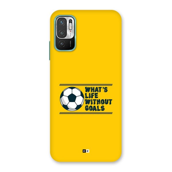 Life Without Goals Back Case for Redmi Note 10T 5G