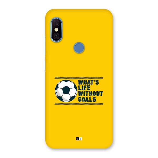 Life Without Goals Back Case for Redmi Note 6 Pro