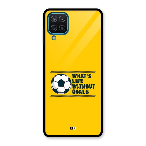 Life Without Goals Glass Back Case for Galaxy A12