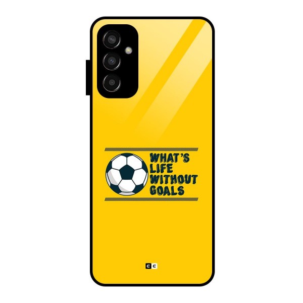 Life Without Goals Glass Back Case for Galaxy F13