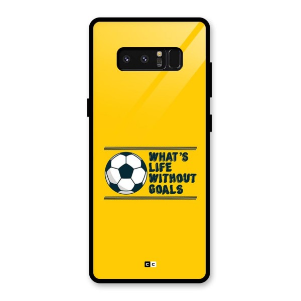 Life Without Goals Glass Back Case for Galaxy Note 8