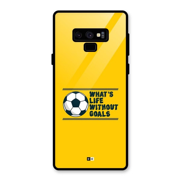 Life Without Goals Glass Back Case for Galaxy Note 9