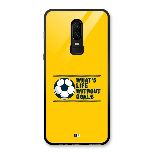 Life Without Goals Glass Back Case for OnePlus 6