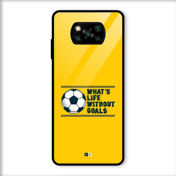 Life Without Goals Glass Back Case for Poco X3