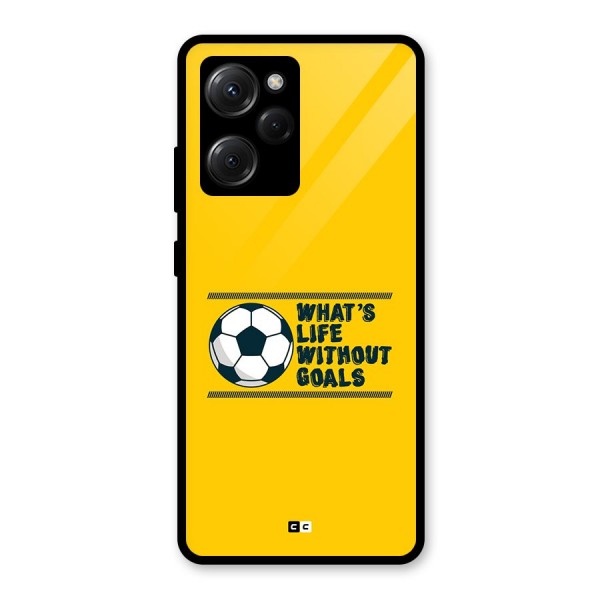 Life Without Goals Glass Back Case for Poco X5 Pro