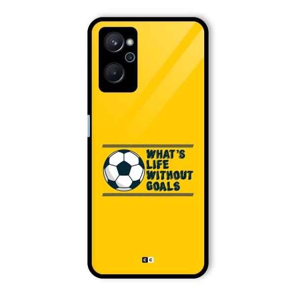 Life Without Goals Glass Back Case for Realme 9i