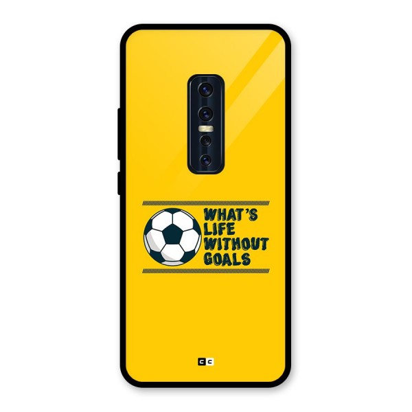 Life Without Goals Glass Back Case for Vivo V17 Pro