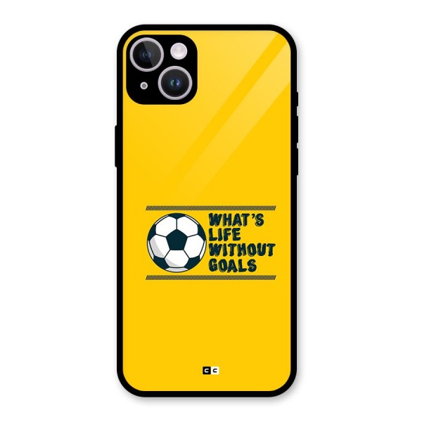 Life Without Goals Glass Back Case for iPhone 14 Plus