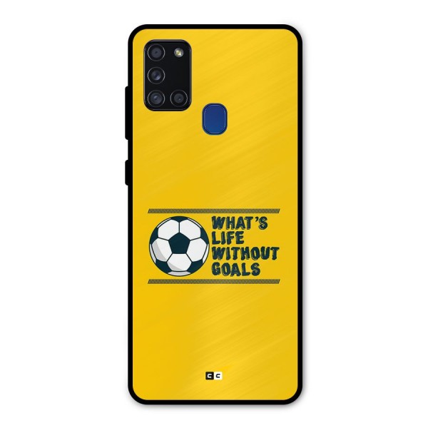 Life Without Goals Metal Back Case for Galaxy A21s