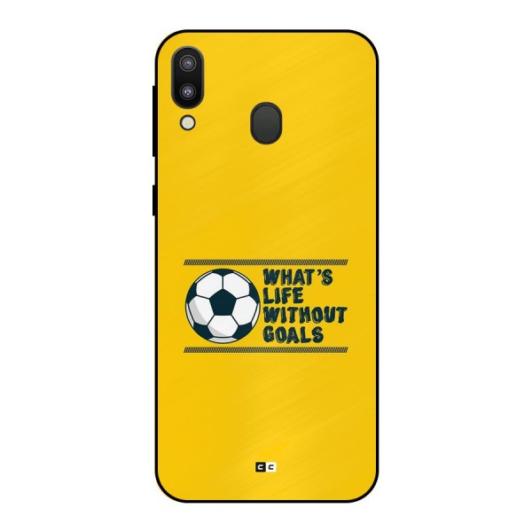 Life Without Goals Metal Back Case for Galaxy M20