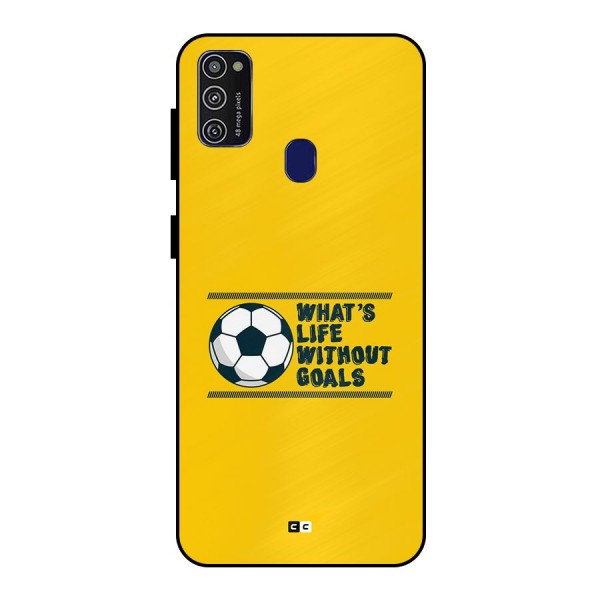 Life Without Goals Metal Back Case for Galaxy M30s