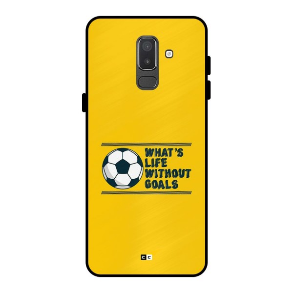 Life Without Goals Metal Back Case for Galaxy On8 (2018)