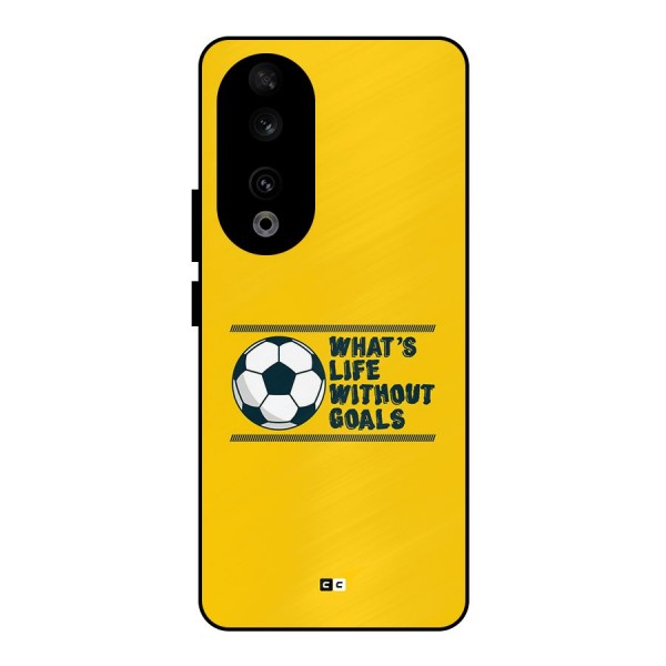 Life Without Goals Metal Back Case for Honor 90