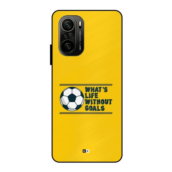 Life Without Goals Metal Back Case for Mi 11x