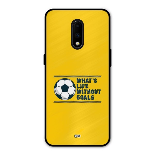 Life Without Goals Metal Back Case for OnePlus 7