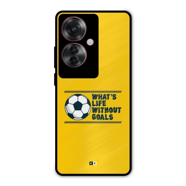 Life Without Goals Metal Back Case for Oppo F25 Pro