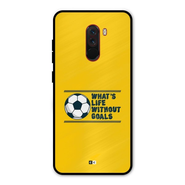 Life Without Goals Metal Back Case for Poco F1