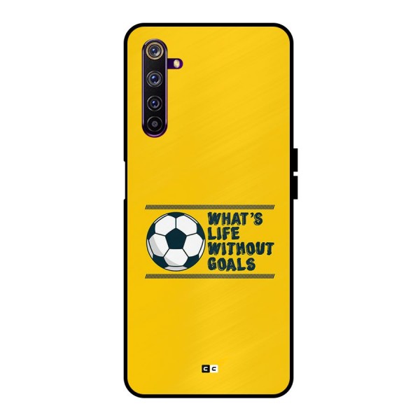 Life Without Goals Metal Back Case for Realme 6 Pro