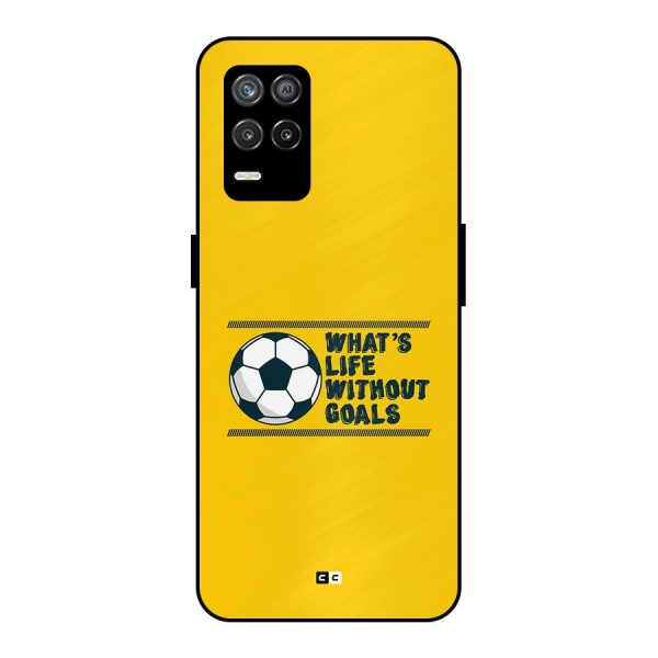 Life Without Goals Metal Back Case for Realme 8 5G