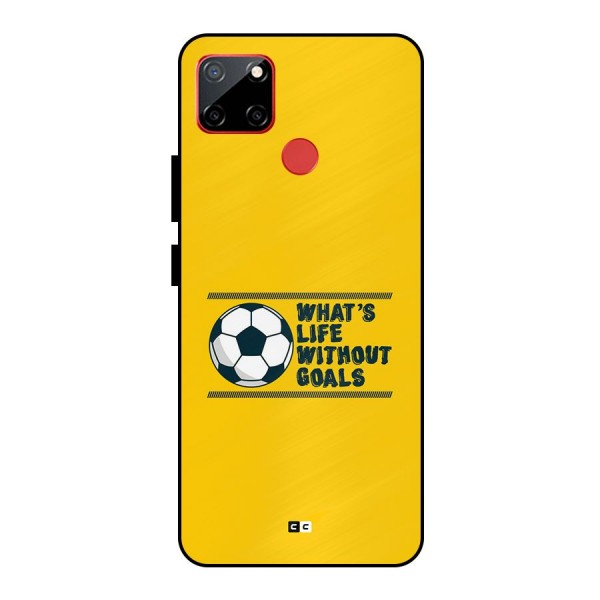 Life Without Goals Metal Back Case for Realme C12