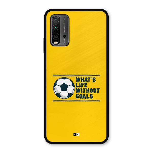 Life Without Goals Metal Back Case for Redmi 9 Power