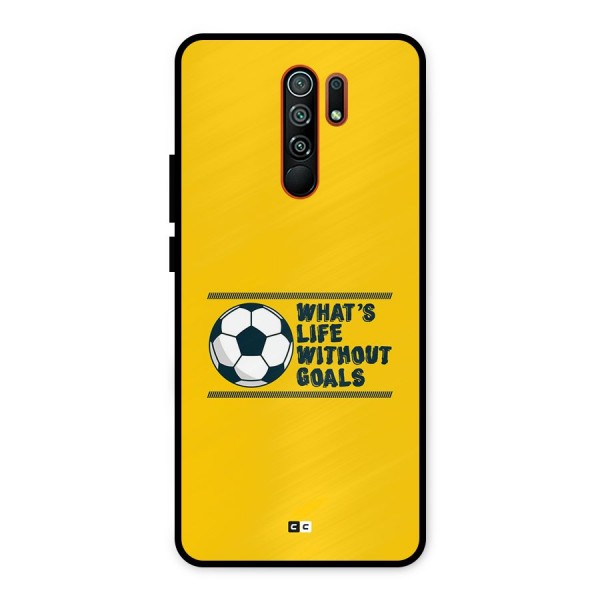 Life Without Goals Metal Back Case for Redmi 9 Prime