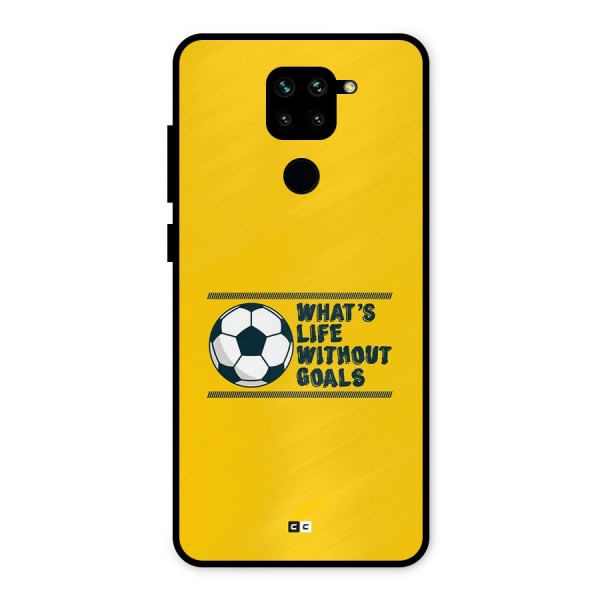 Life Without Goals Metal Back Case for Redmi Note 9