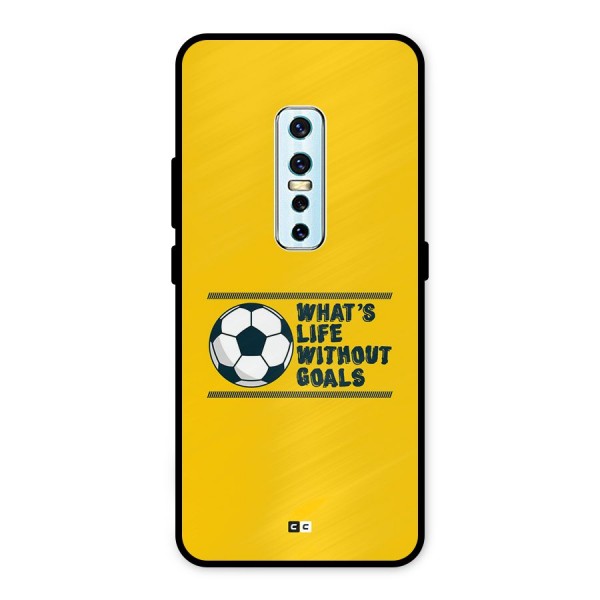 Life Without Goals Metal Back Case for Vivo V17 Pro